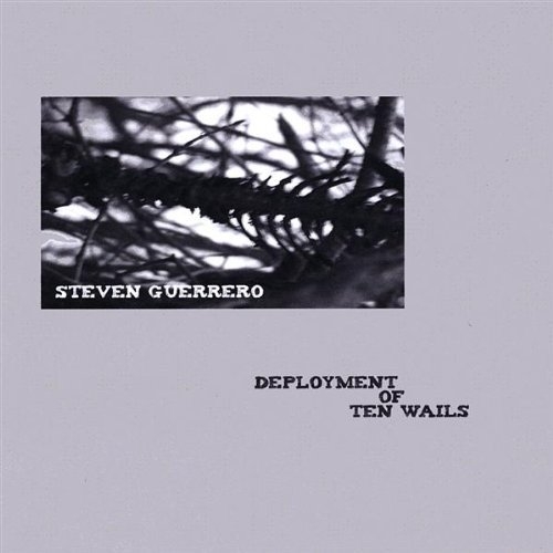 Deployment of Ten Wails - Steven Guerrero