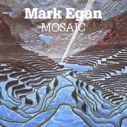 Mosaic - Mark Egan