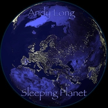 Sleeping Planet - Andy Long & Friends