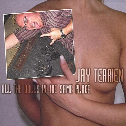 All The Dolls In The Same Place - Jay Terrien