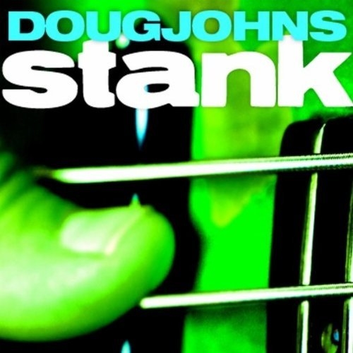Stank - Doug Johns
