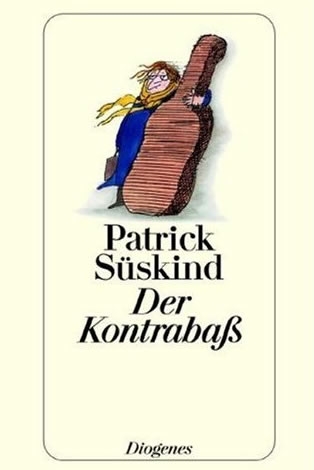 Der Kontrabass - Patrick Süskind 9783257230000 · 978-3257230000 · 3257230001