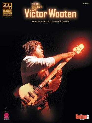 The Best of Victor Wooten: Transcribed by Victor Wooten 9781575604138 · 1575604132