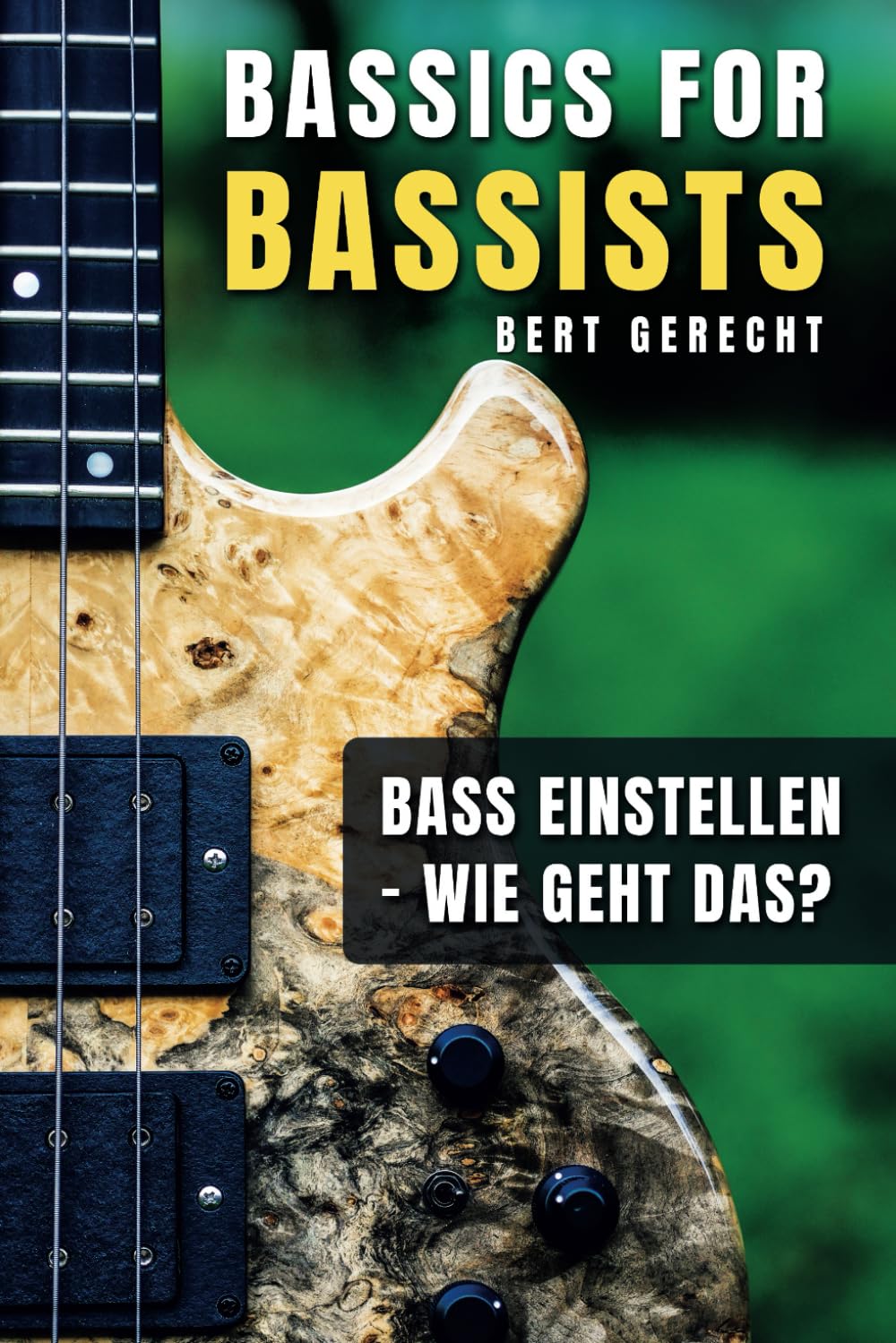 Bass einstellen - wie geht das? 9798336661699 · B0DG8KZNST