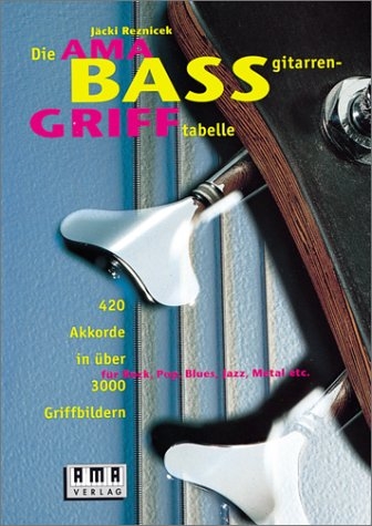 Die AMA-Bassgitarren-Grifftabelle 9783927190337 · 3927190330