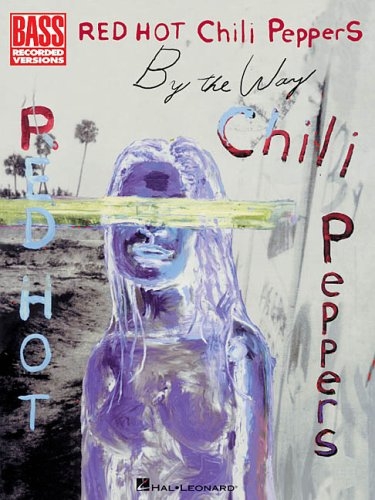 By the Way - Red Hot Chili Peppers 9780634052613 · 0634052616