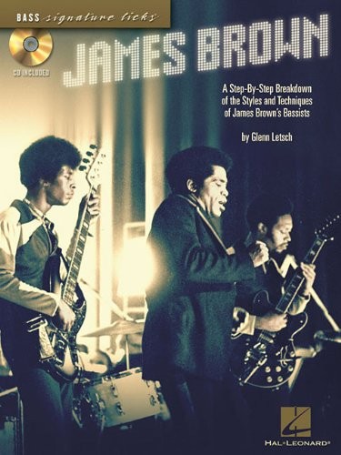 James Brown - Bass Signature Licks 9781423453000 · 142345300X