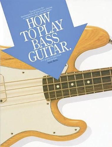 How to Play Bass Guitar 9780825623974 · 0825623979