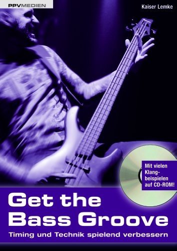 Get the Bass Groove 9783941531383 · 3941531387