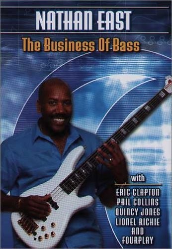 Nathan East - The Business Of Bass [UK Import] 0073999203837 · B0002IQAQ8