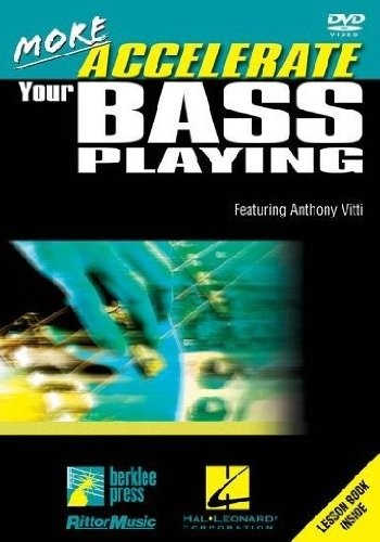 More Accelerate Your Bass Playing 0884088095758 · B0015LPRX8